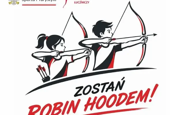 Zostań Robin Hoodem – zajęcia łucznicze dla dzieci i młodzieży