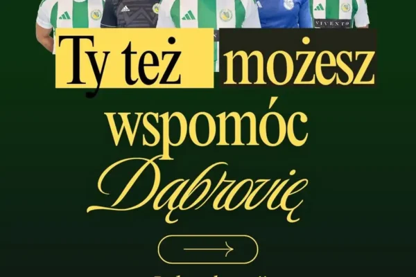 Rusza projekt „DĄBROVIA RAZEM” – wspieraj klub i zyskaj karnet