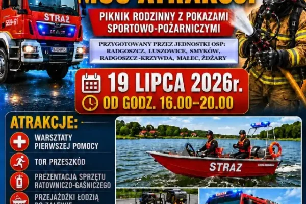 Strażacka Moc Atrakcji – piknik rodzinny nad zalewem w Radgoszczy
