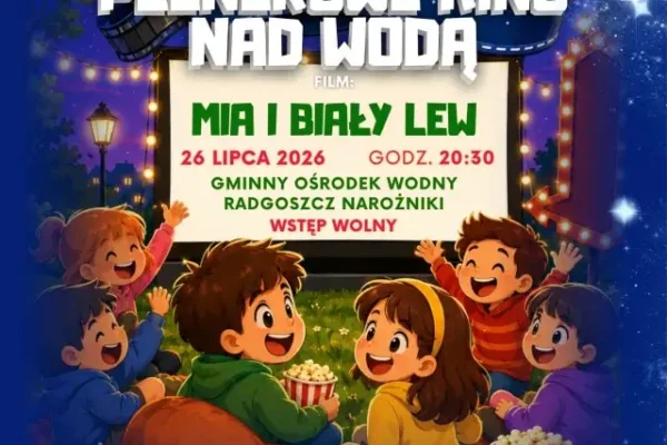 Kino plenerowe nad wodą w Radgoszczy – seans filmu „Mia i Biały Lew” już w niedzielę