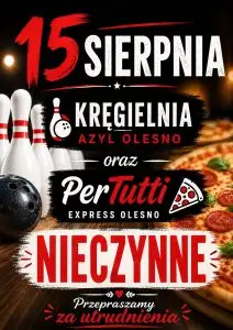Kręgielnia Azyl w Oleśnie nieczynna 15 sierpnia