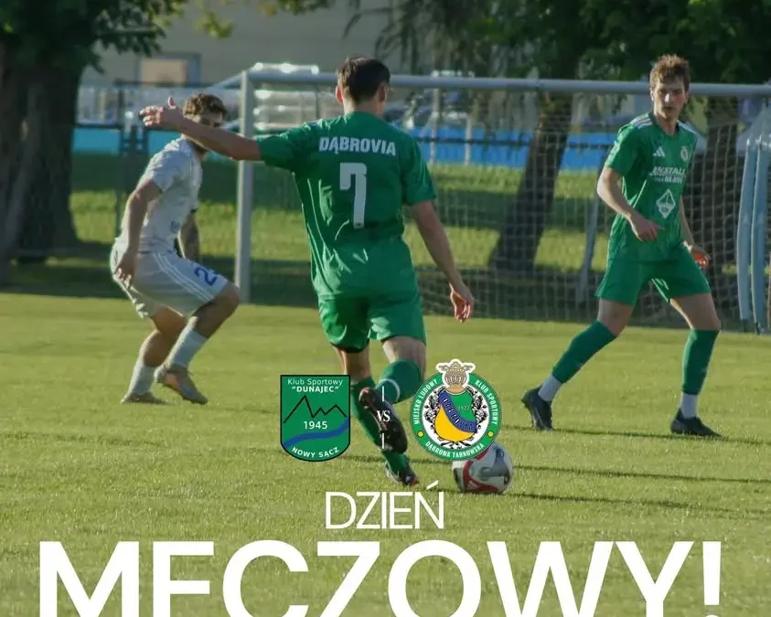 Dzień meczowy w Nowym Sączu: Lewiatan Dąbrowa Tarnowska kontra KS Dunajec